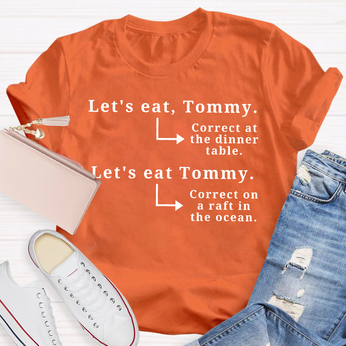 Let's Eat Tommy Correct At The Dinner Table Teacher T-Shirt