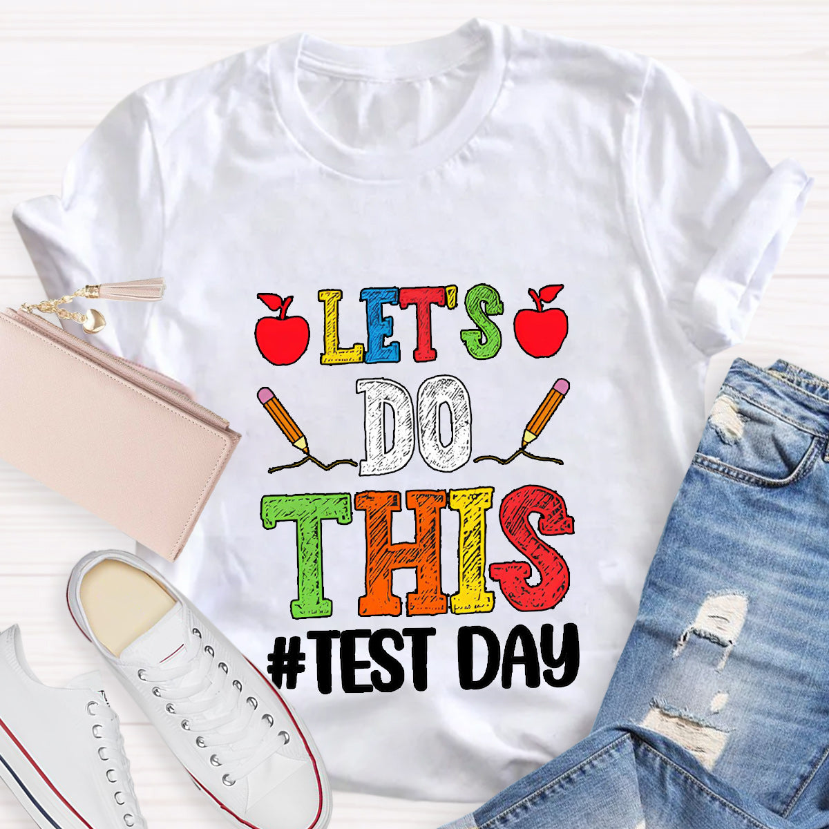 Let's Do This Test Day Teacher T-Shirt