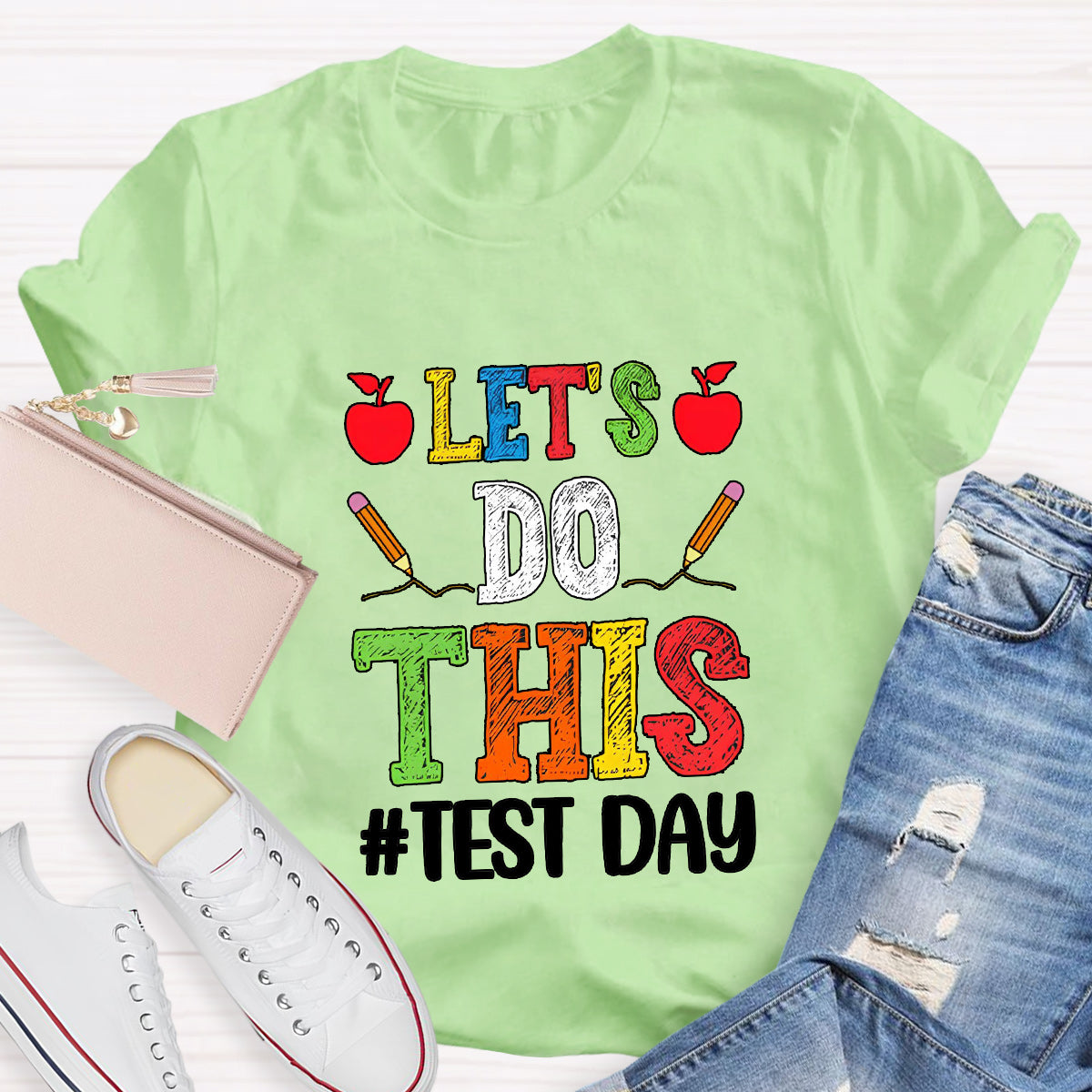 Let's Do This Test Day Teacher T-Shirt