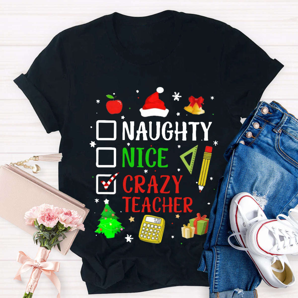 Naughty Nice Crazy Teacher T-Shirt