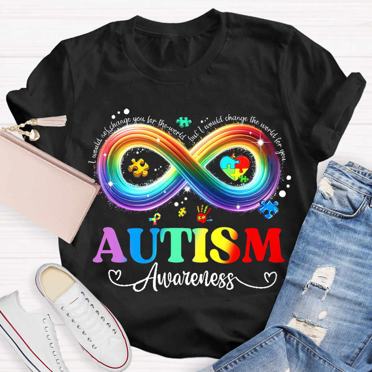 I Would Change The World For You Autism Awareness Teacher T-Shirt