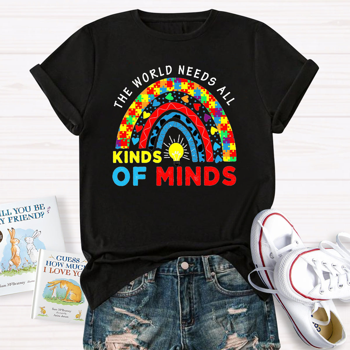 The World Needs All Kinds Of Minds Colorful Rainbow T-Shirt