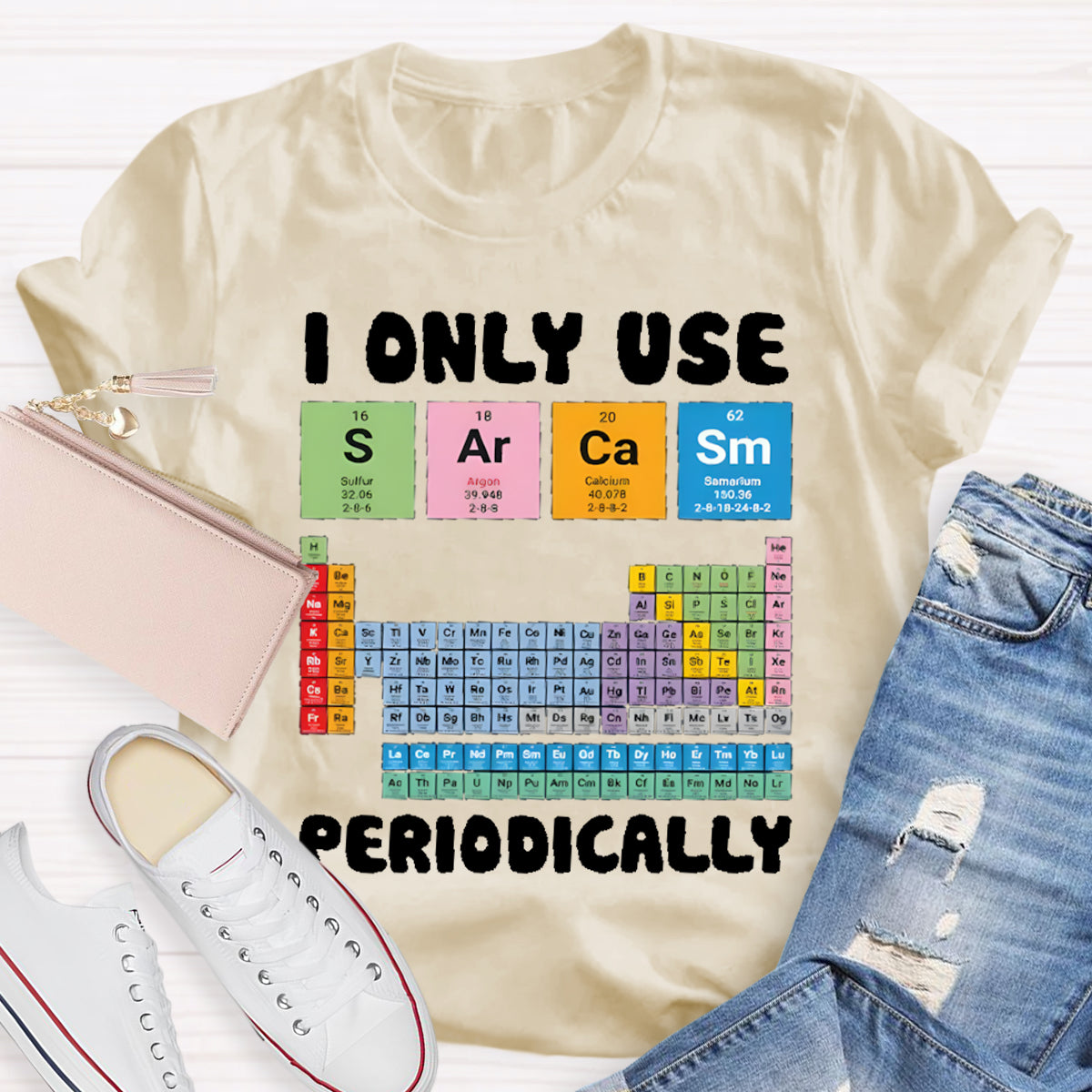 I Only Use Sarcasm Periodically Teacher T-Shirt