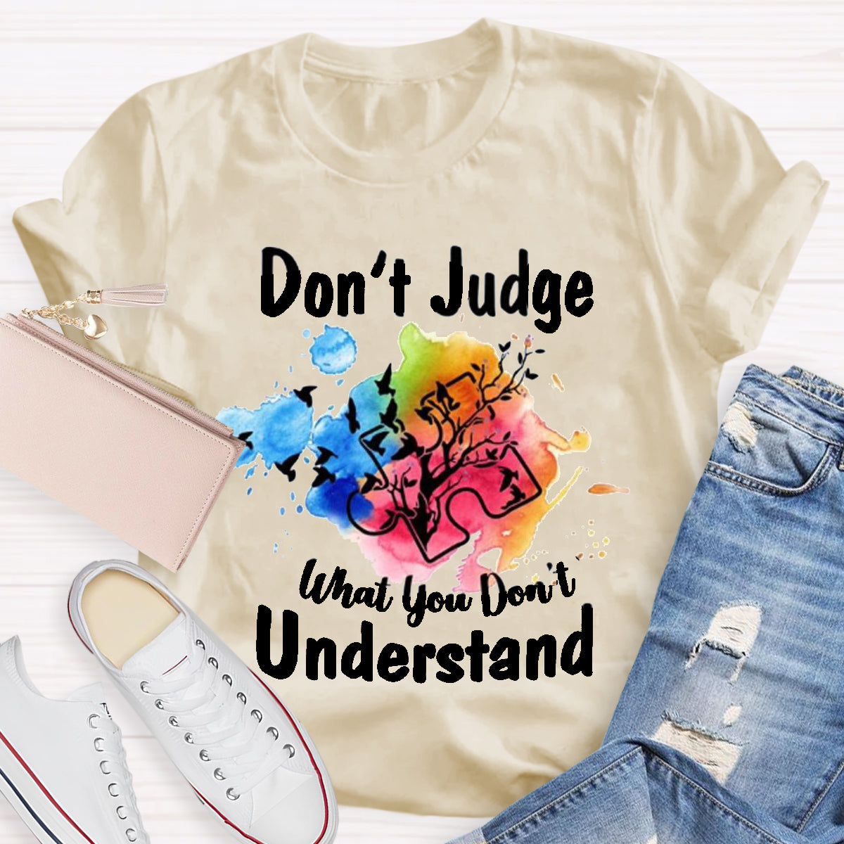 Don't Judge What You Don't Understand Teacher T-Shirt