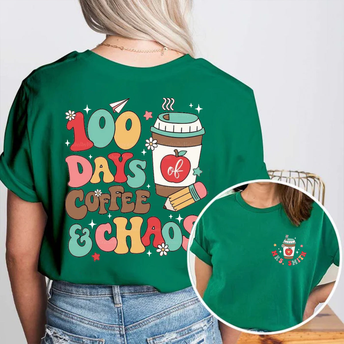 Personalized Name 100 Days Coffee And Chaos Double Printed T-shirt