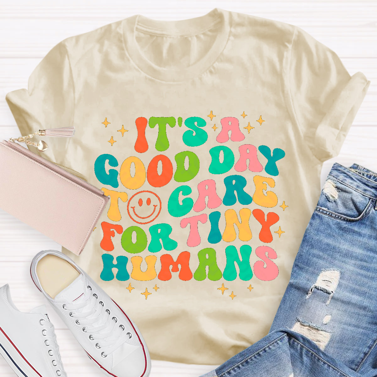 Good Day For To Care Tiny Humans Teacher T-Shirt