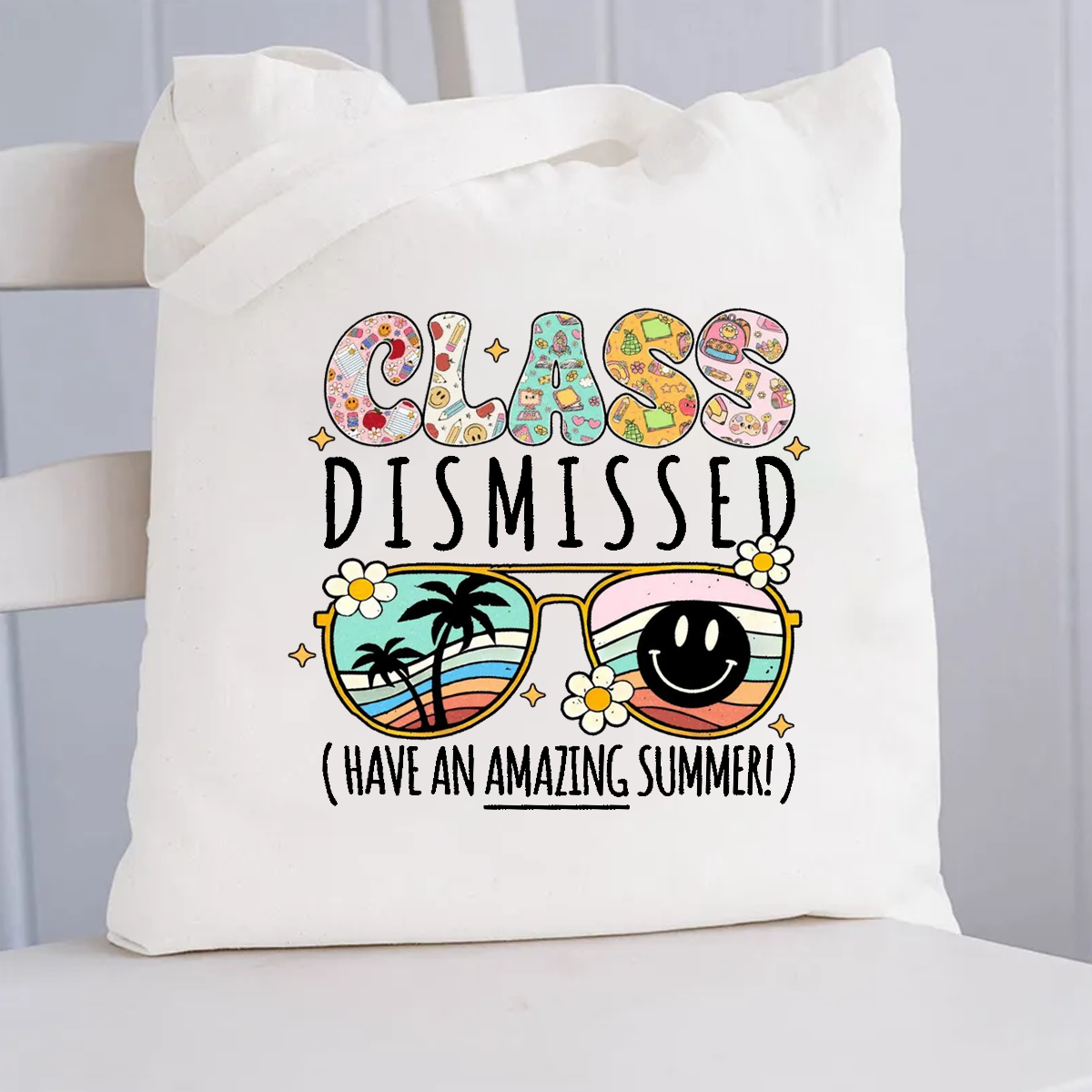Class Dismissed Have Amazing Summer Canvas Tote Bag