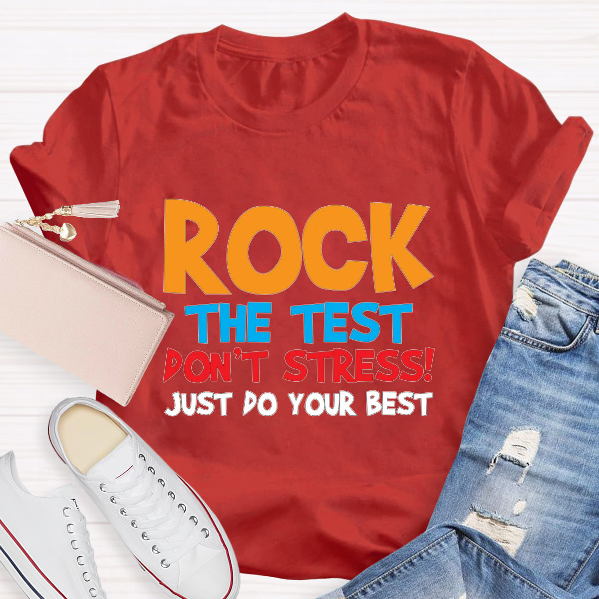 Rock The Test Don't Stress Just Do Your Best Teacher T-Shirt