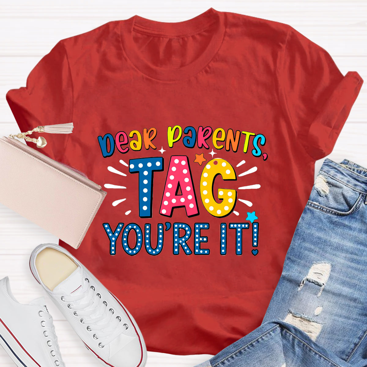Dear Parents Tag You're It Polka Dot Design Teacher T-Shirt