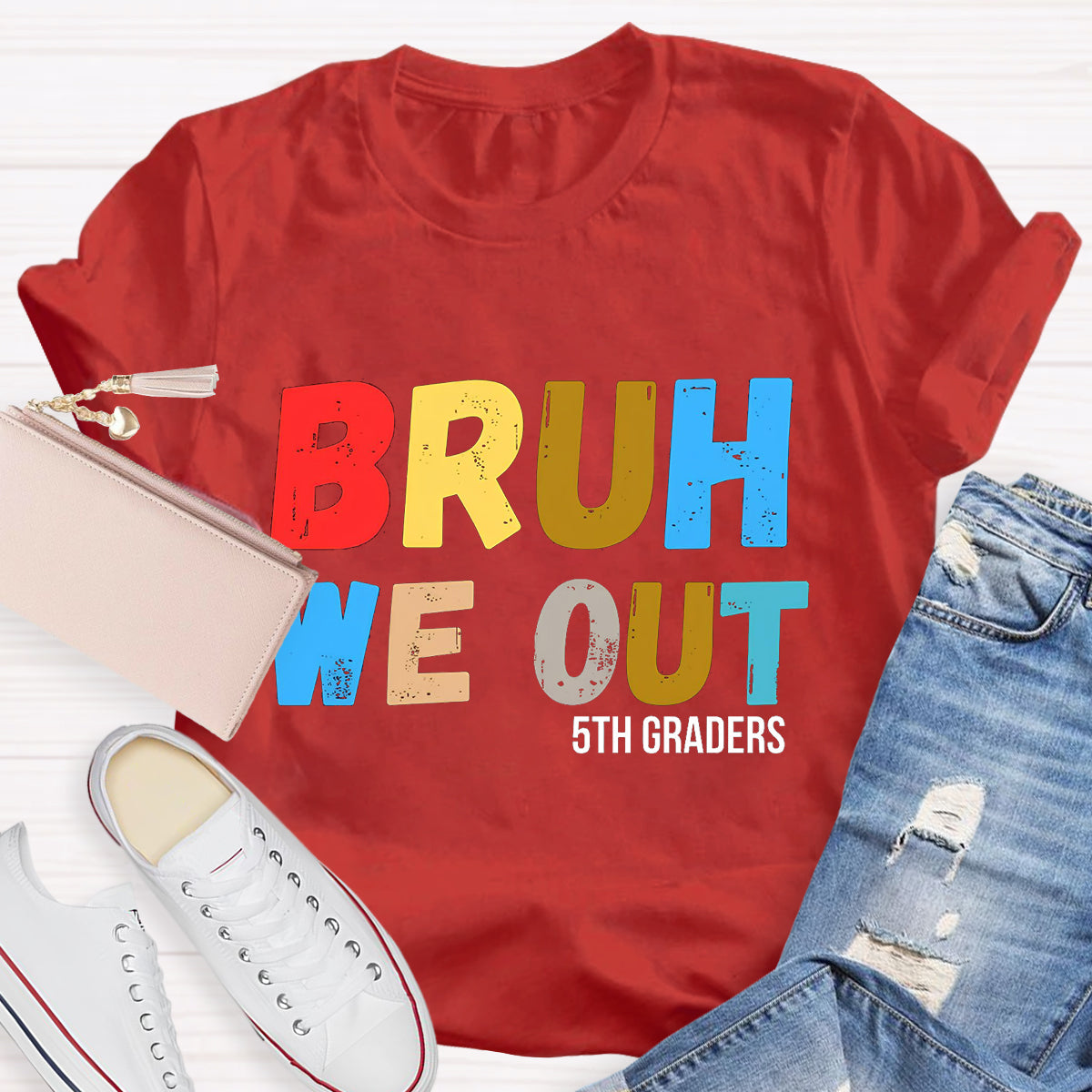 Bruh We Out 5th Graders Teacher T-Shirt