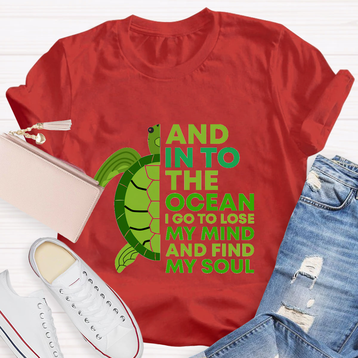 And Into The Ocean I Go To Lose My Mind Find My Soul  T-Shirt