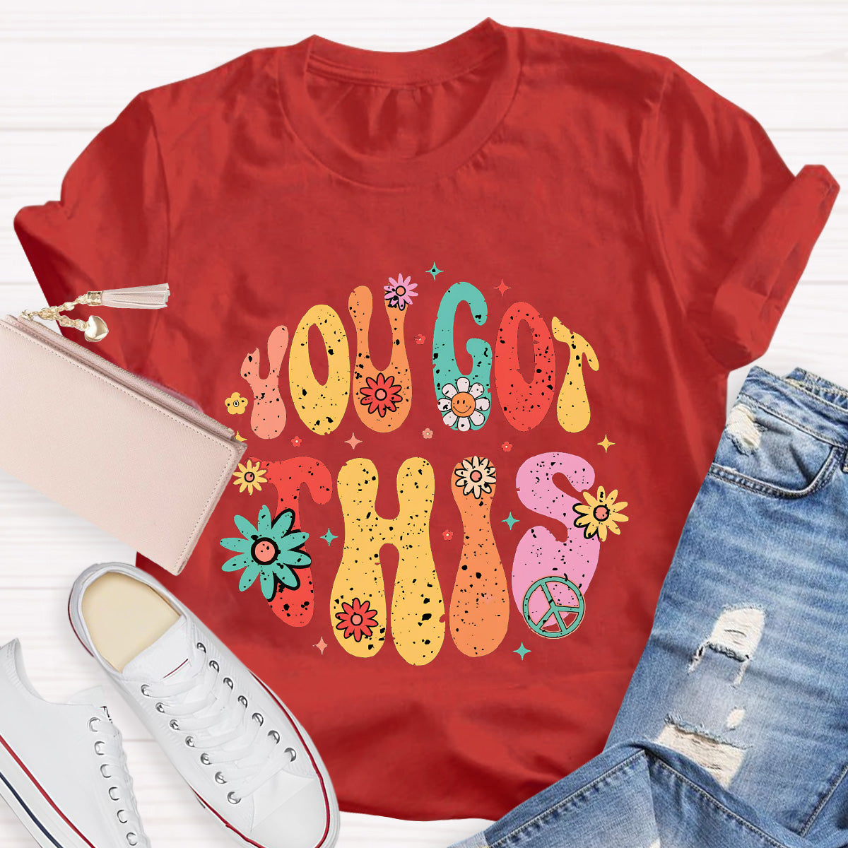 You Got This Flower Teacher T-Shirt