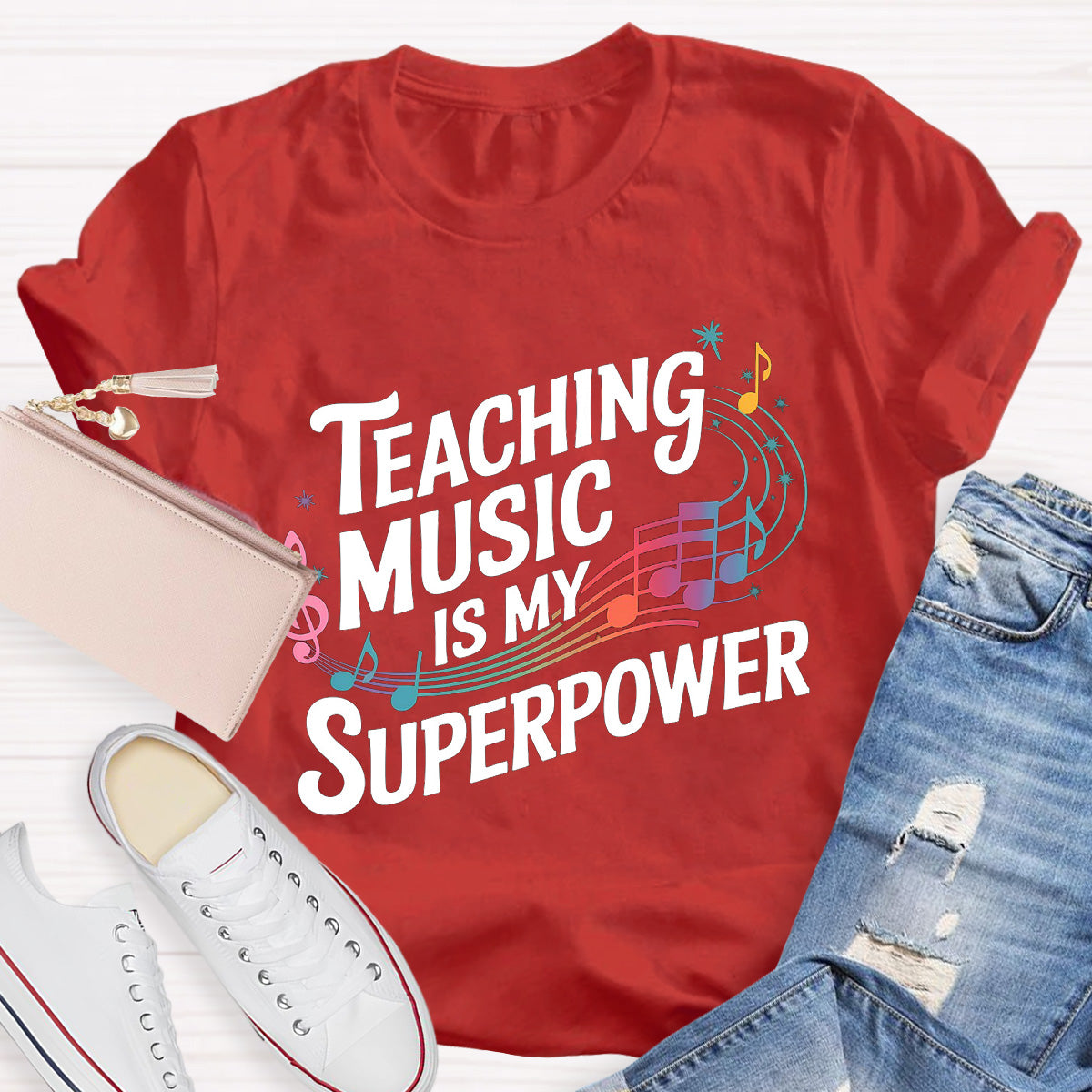 Teaching music Is My Superpower Teacher T-Shirt