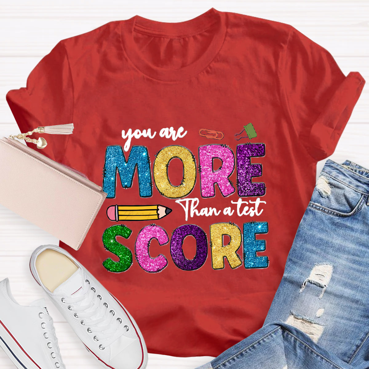 You Are More Than A Test Score Teacher T-Shirt