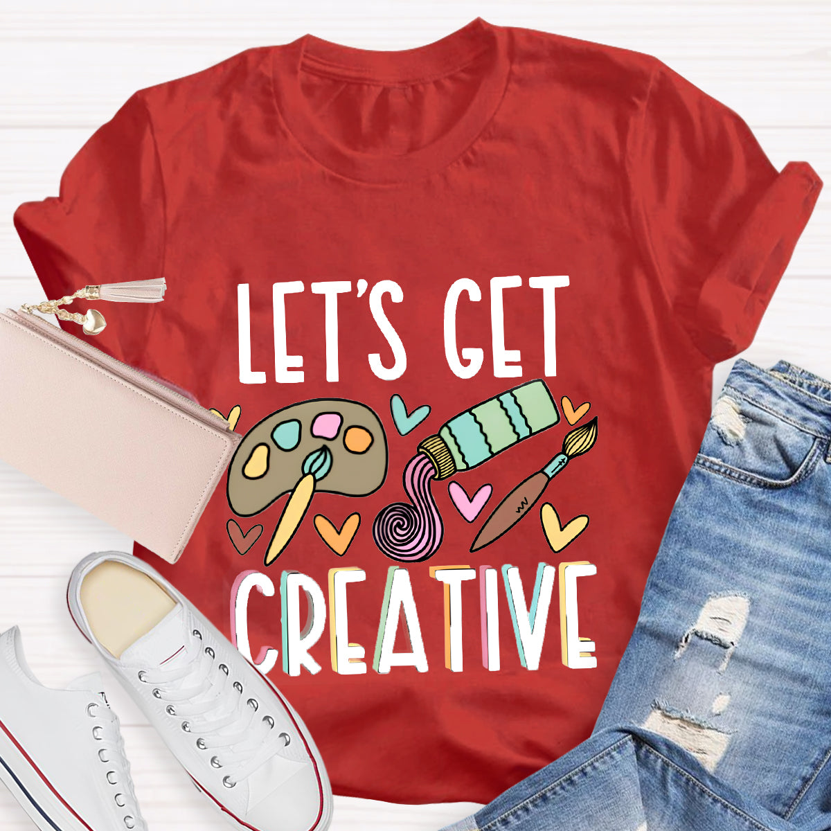 Let's Get Creative Art Teacher T-Shirt