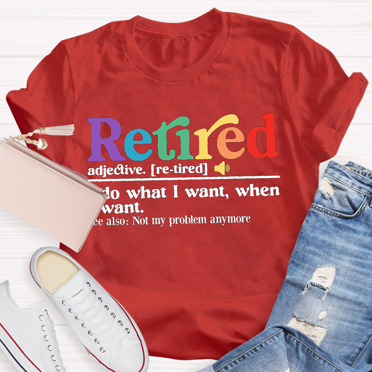 Not My Problem anymore Retired Teacher T-Shirt