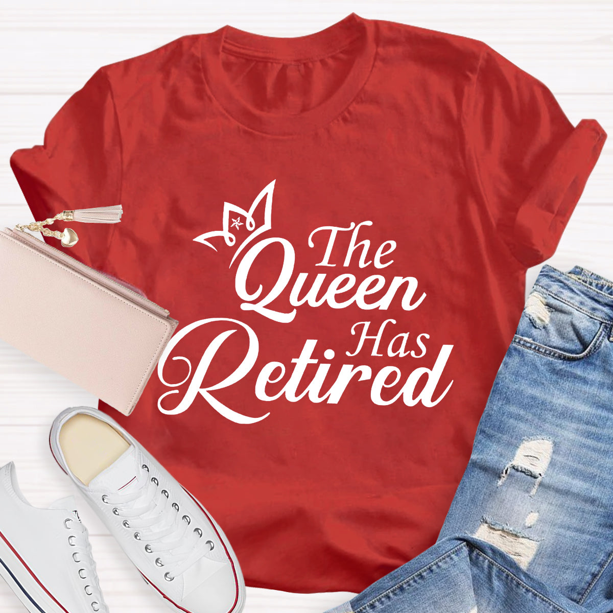 The Queen Has Retired Teacher T-Shirt