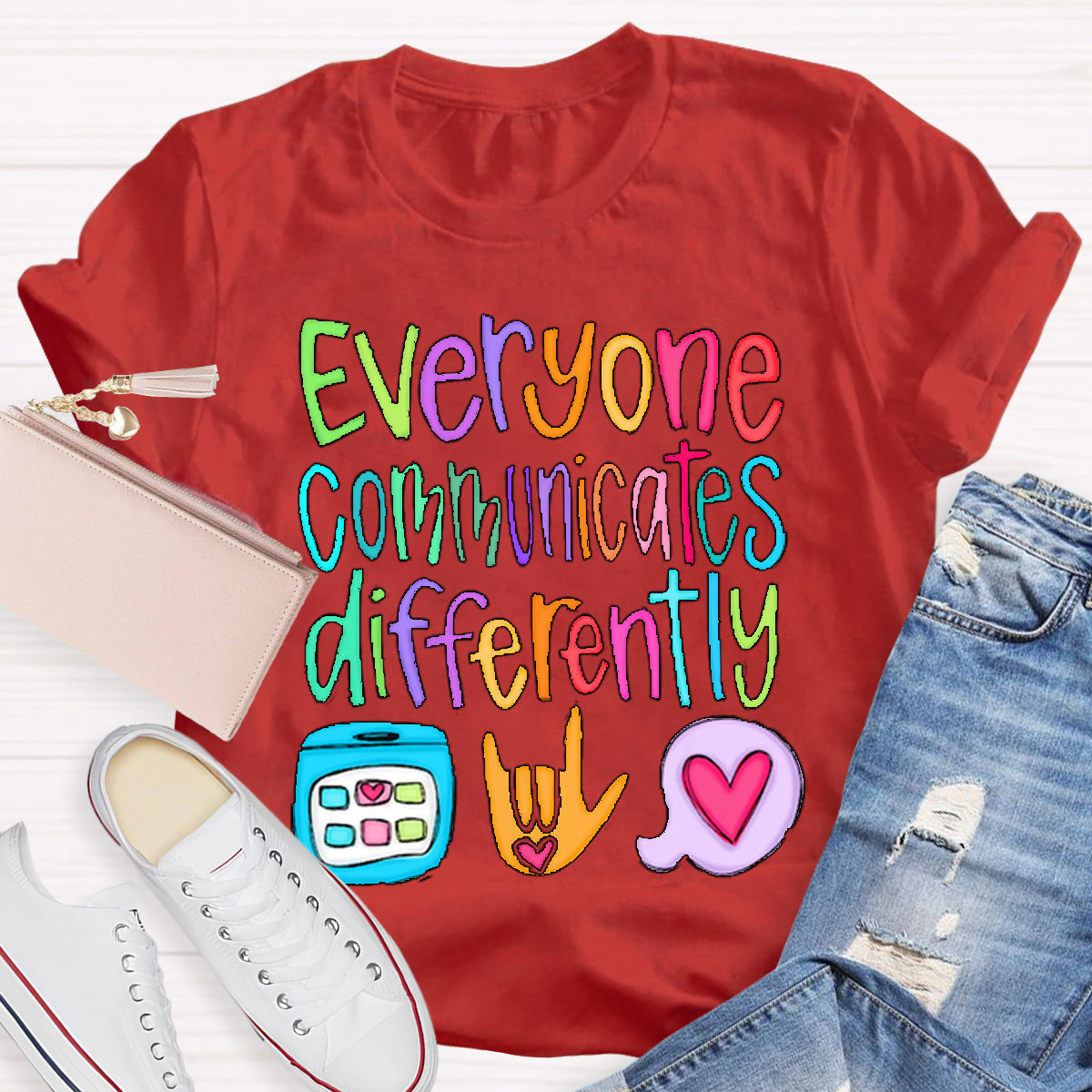 Everyone Communicates Differently Teacher T-Shirt