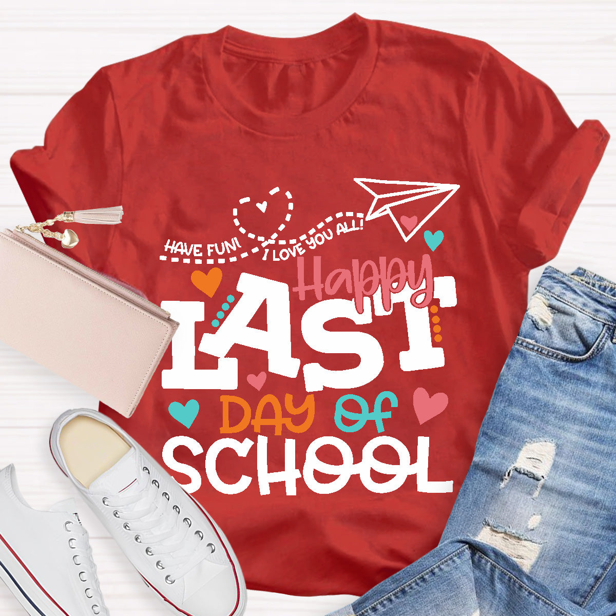 Happy Last Day Of School Teacher T-Shirt