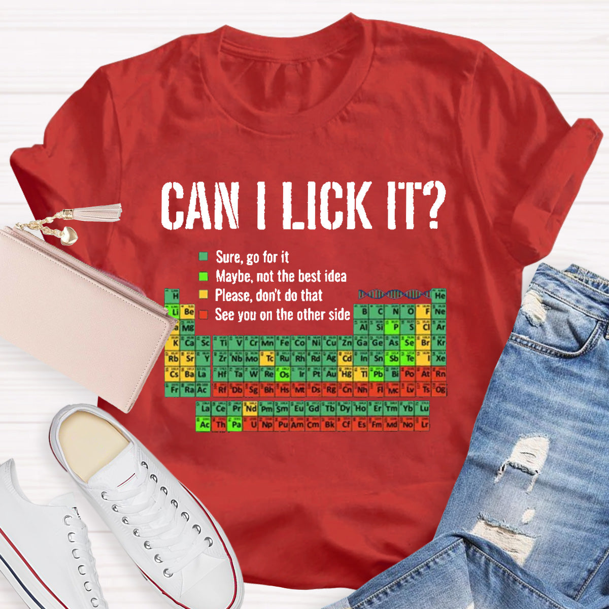 Can I Lick It Funny Science Teacher T-Shirt