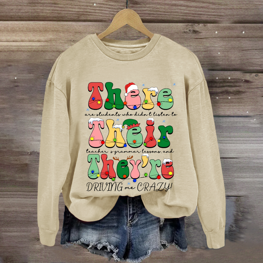 Christmas Their There They're Grammar Teacher  Sweatshirt